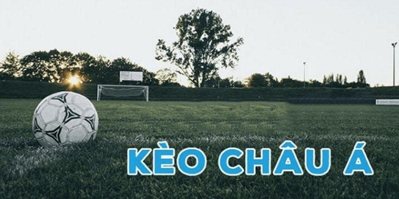 Kèo châu Á thú vị